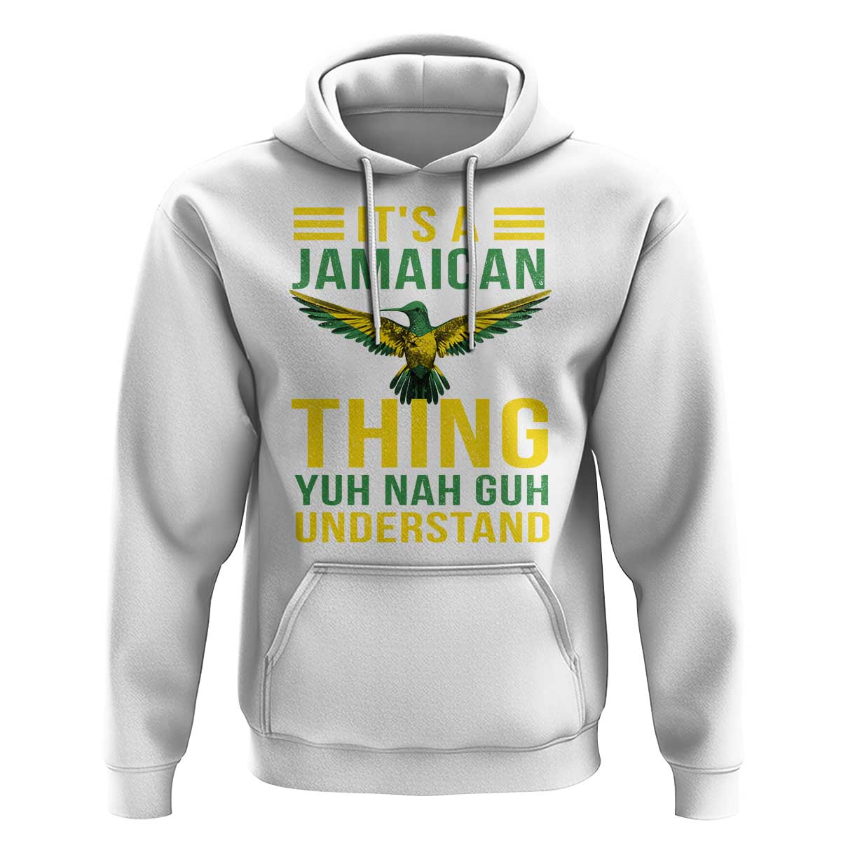 It's A Jamaican Thing Yuh Nah Guh Understand Hoodie Jamaica Hummingbird - Wonder Print Shop