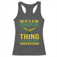 It's A Jamaican Thing Yuh Nah Guh Understand Racerback Tank Top Jamaica Hummingbird - Wonder Print Shop