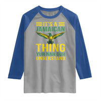 It's A Jamaican Thing Yuh Nah Guh Understand Raglan Shirt Jamaica Hummingbird - Wonder Print Shop