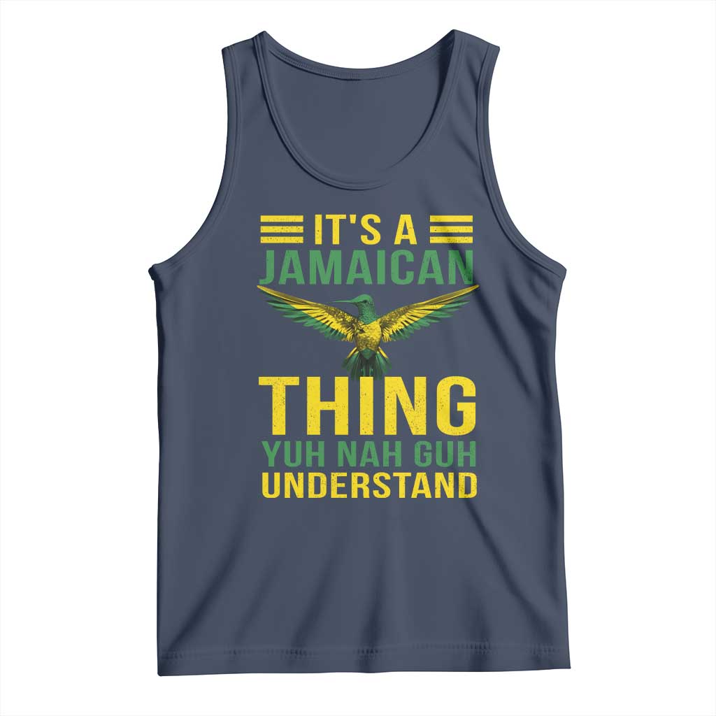 It's A Jamaican Thing Yuh Nah Guh Understand Tank Top Jamaica Hummingbird - Wonder Print Shop