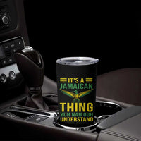 It's A Jamaican Thing Yuh Nah Guh Understand Tumbler Cup Jamaica Hummingbird - Wonder Print Shop