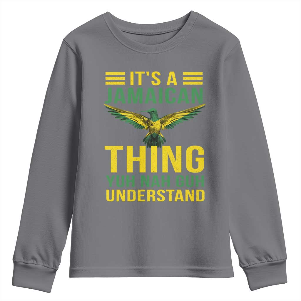 It's A Jamaican Thing Yuh Nah Guh Understand Youth Sweatshirt Jamaica Hummingbird - Wonder Print Shop