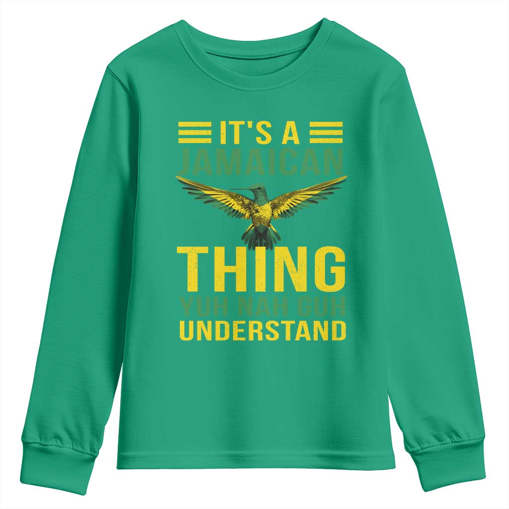 It's A Jamaican Thing Yuh Nah Guh Understand Youth Sweatshirt Jamaica Hummingbird - Wonder Print Shop