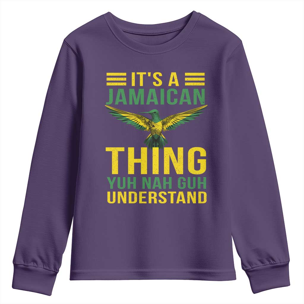 It's A Jamaican Thing Yuh Nah Guh Understand Youth Sweatshirt Jamaica Hummingbird - Wonder Print Shop