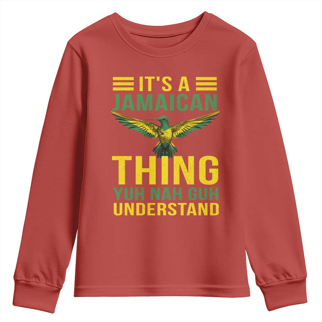 It's A Jamaican Thing Yuh Nah Guh Understand Youth Sweatshirt Jamaica Hummingbird - Wonder Print Shop