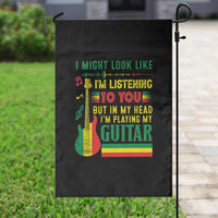 Rasta Reggae Music Garden Flag Funny I Might Look Like I'm Listening But I'm Playing My Guitar - Wonder Print Shop