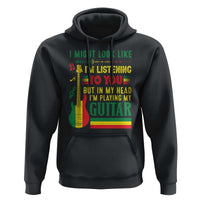 Rasta Reggae Music Hoodie Funny I Might Look Like I'm Listening But I'm Playing My Guitar - Wonder Print Shop