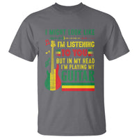 Rasta Reggae Music T Shirt Funny I Might Look Like I'm Listening But I'm Playing My Guitar - Wonder Print Shop