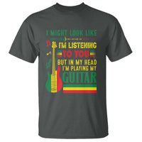 Rasta Reggae Music T Shirt Funny I Might Look Like I'm Listening But I'm Playing My Guitar - Wonder Print Shop