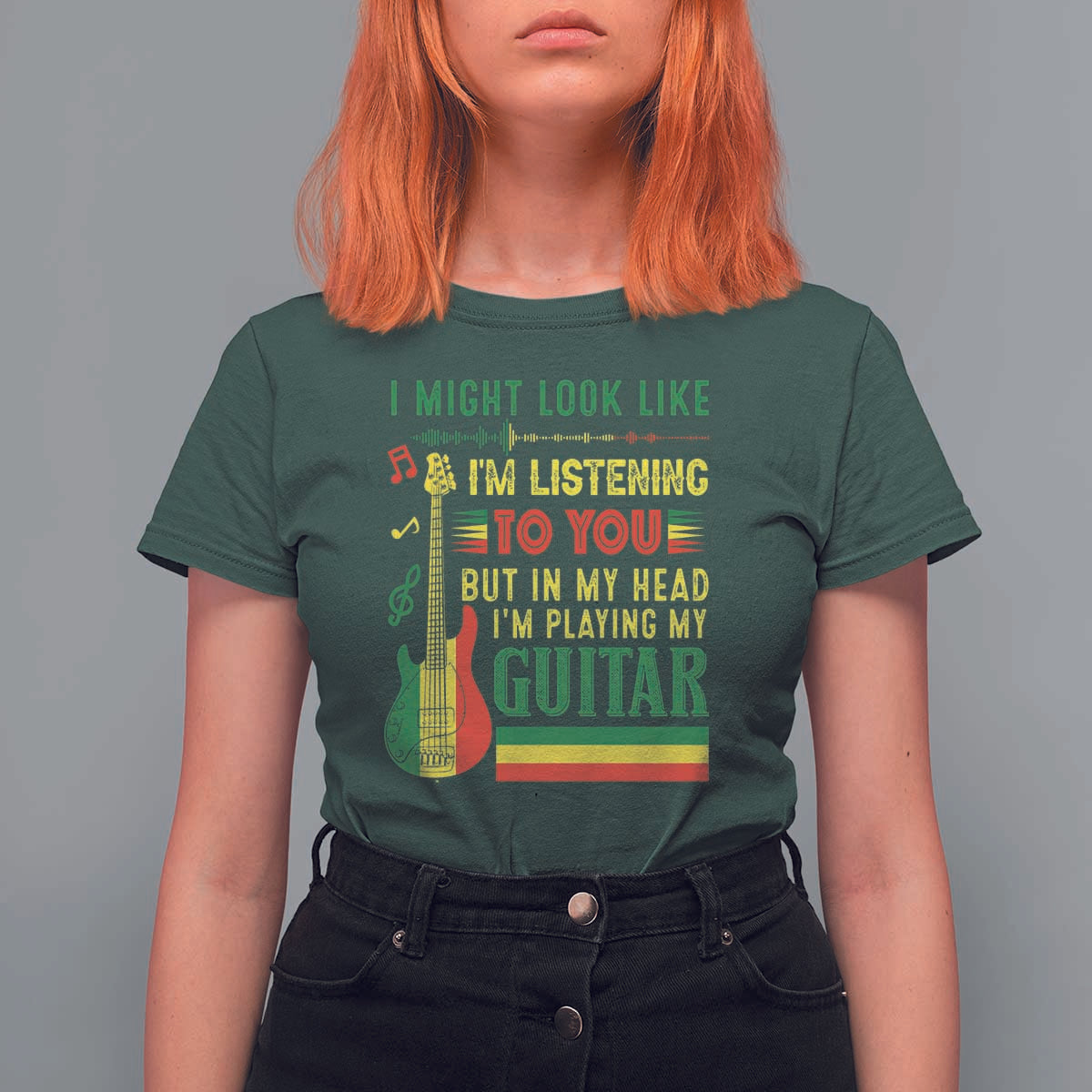 Rasta Reggae Music T Shirt For Women Funny I Might Look Like I'm Listening But I'm Playing My Guitar - Wonder Print Shop
