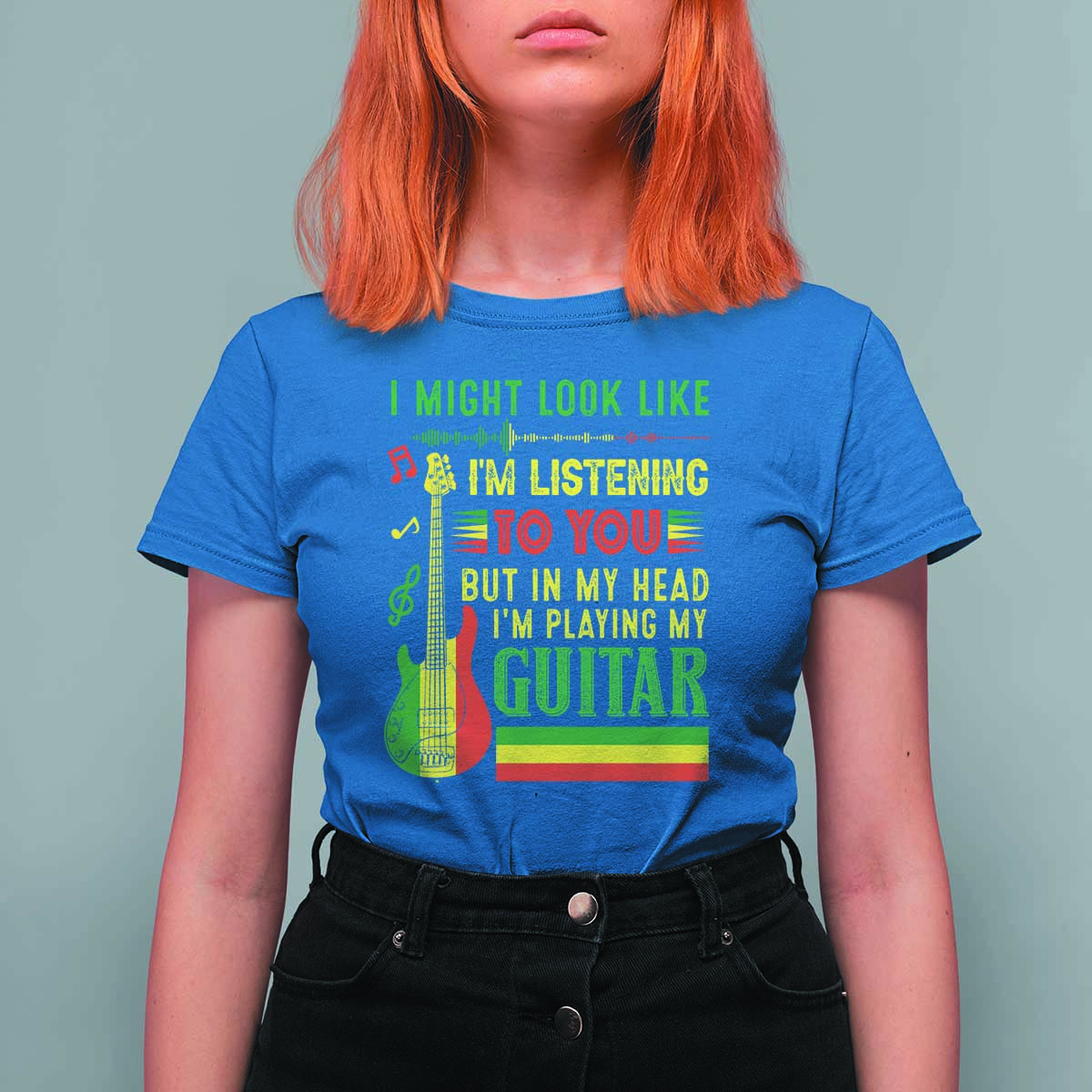 Rasta Reggae Music T Shirt For Women Funny I Might Look Like I'm Listening But I'm Playing My Guitar - Wonder Print Shop