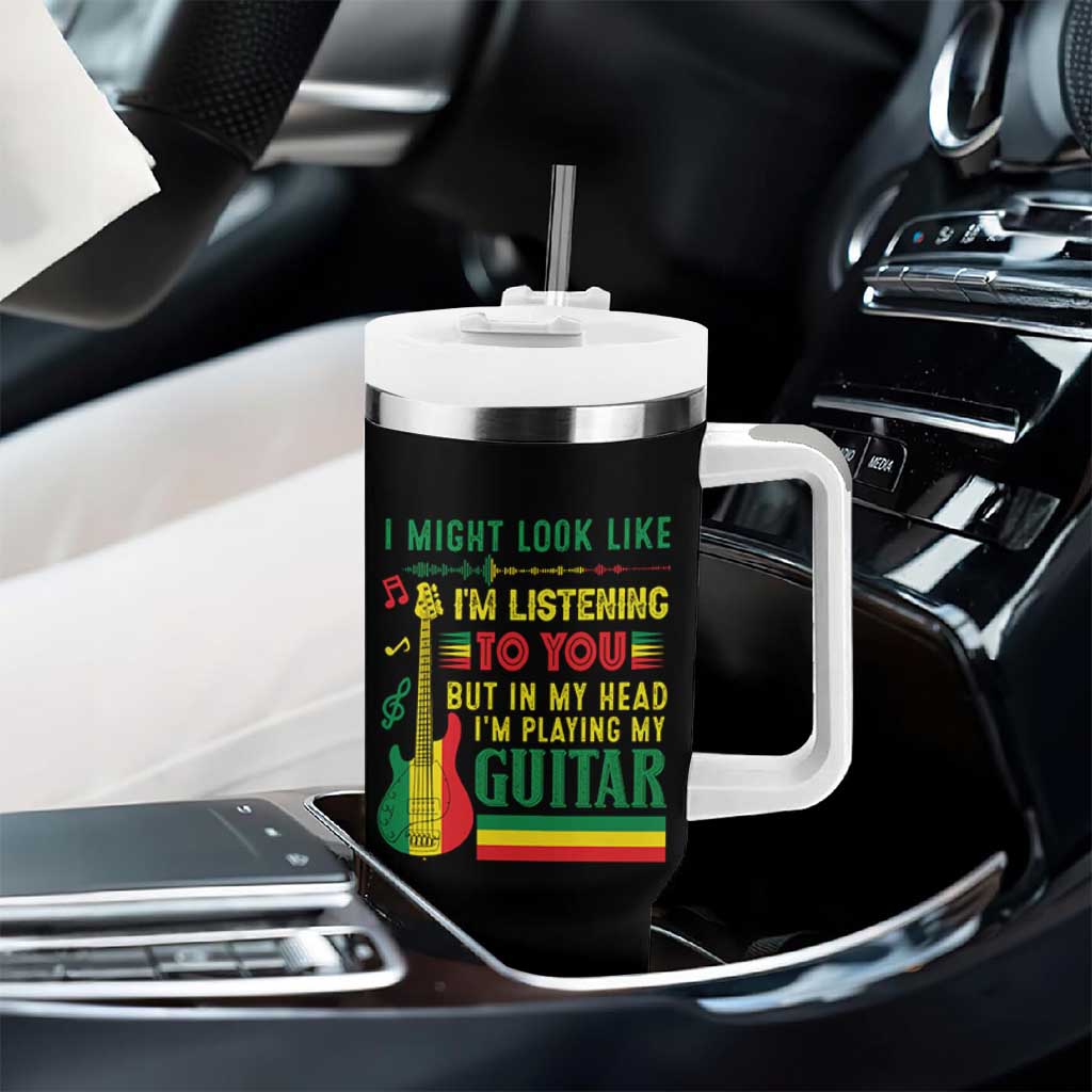 Rasta Reggae Music Tumbler With Handle Funny I Might Look Like I'm Listening But I'm Playing My Guitar - Wonder Print Shop