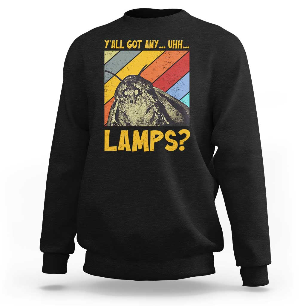 Funny Moth Sweatshirt Y'all Got Any Lamps Insect Meme - Wonder Print Shop
