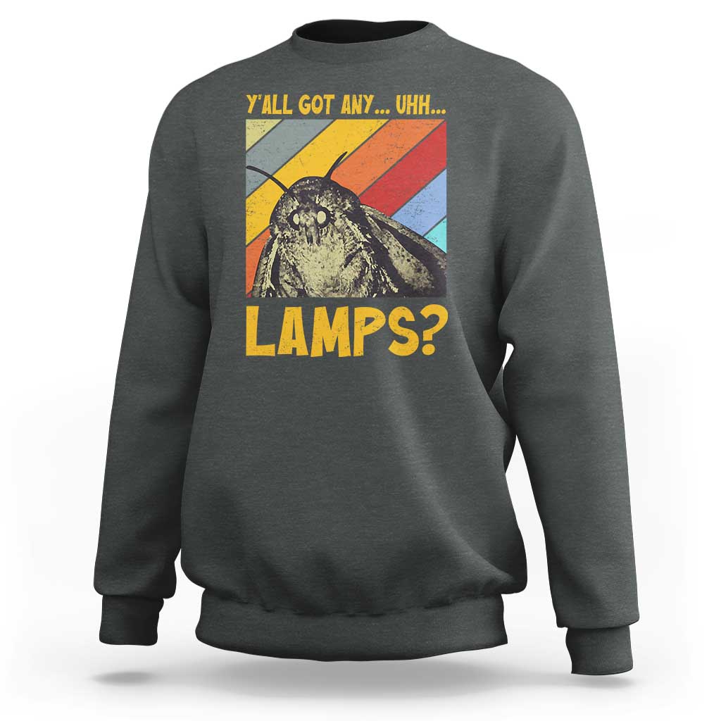 Funny Moth Sweatshirt Y'all Got Any Lamps Insect Meme - Wonder Print Shop