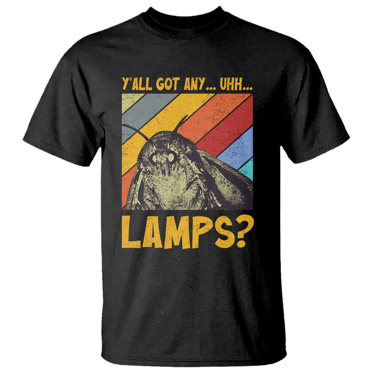 Funny Moth T Shirt Y'all Got Any Lamps Insect Meme - Wonder Print Shop