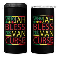 Who Jah Bless No Man Curse 4 in 1 Can Cooler Tumbler Jamaica Flag Rasta Reggae Roots - Wonder Print Shop