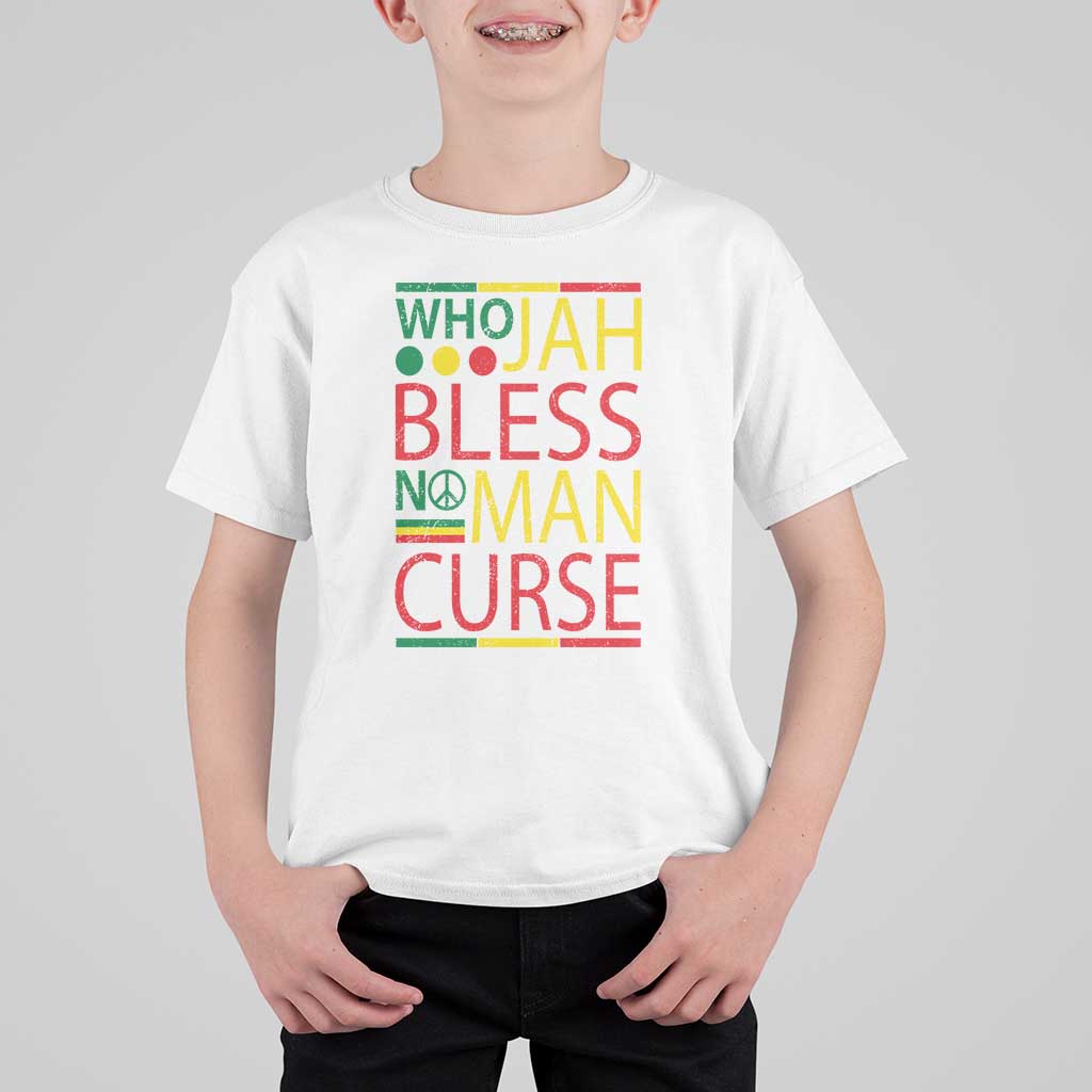 Who Jah Bless No Man Curse T Shirt For Kid Jamaica Flag Rasta Reggae Roots - Wonder Print Shop