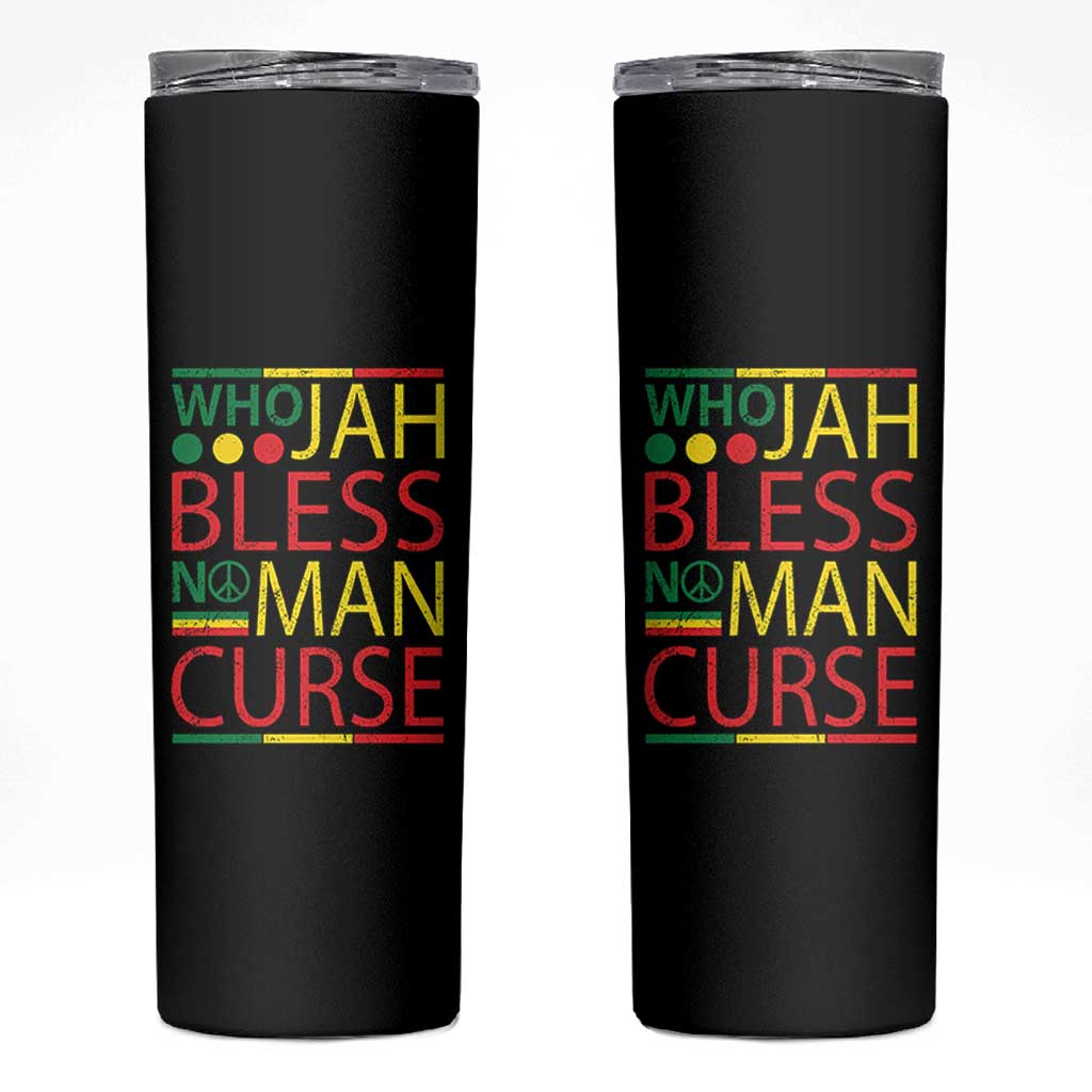 Who Jah Bless No Man Curse Skinny Tumbler Jamaica Flag Rasta Reggae Roots - Wonder Print Shop