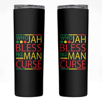 Who Jah Bless No Man Curse Skinny Tumbler Jamaica Flag Rasta Reggae Roots - Wonder Print Shop