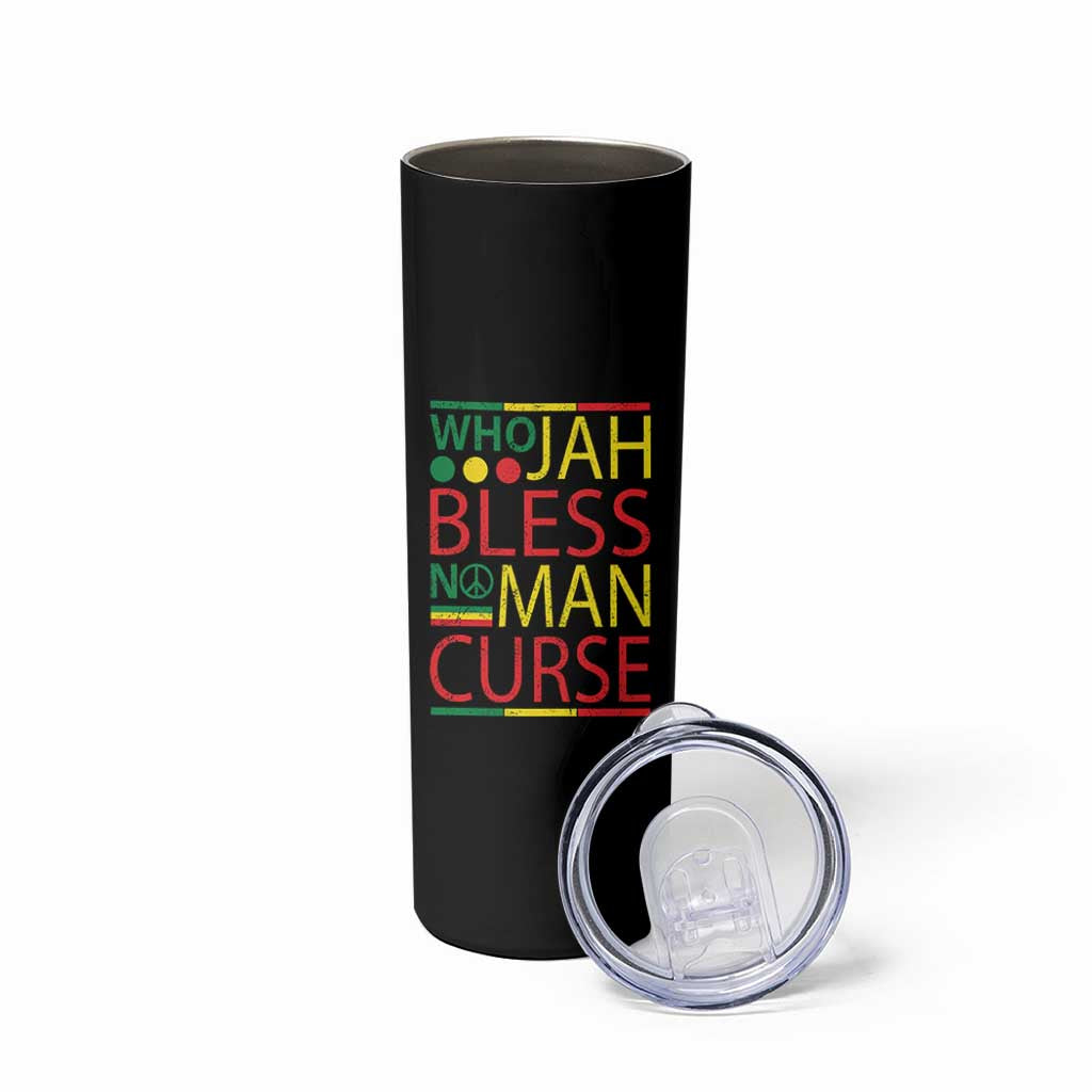 Who Jah Bless No Man Curse Skinny Tumbler Jamaica Flag Rasta Reggae Roots - Wonder Print Shop