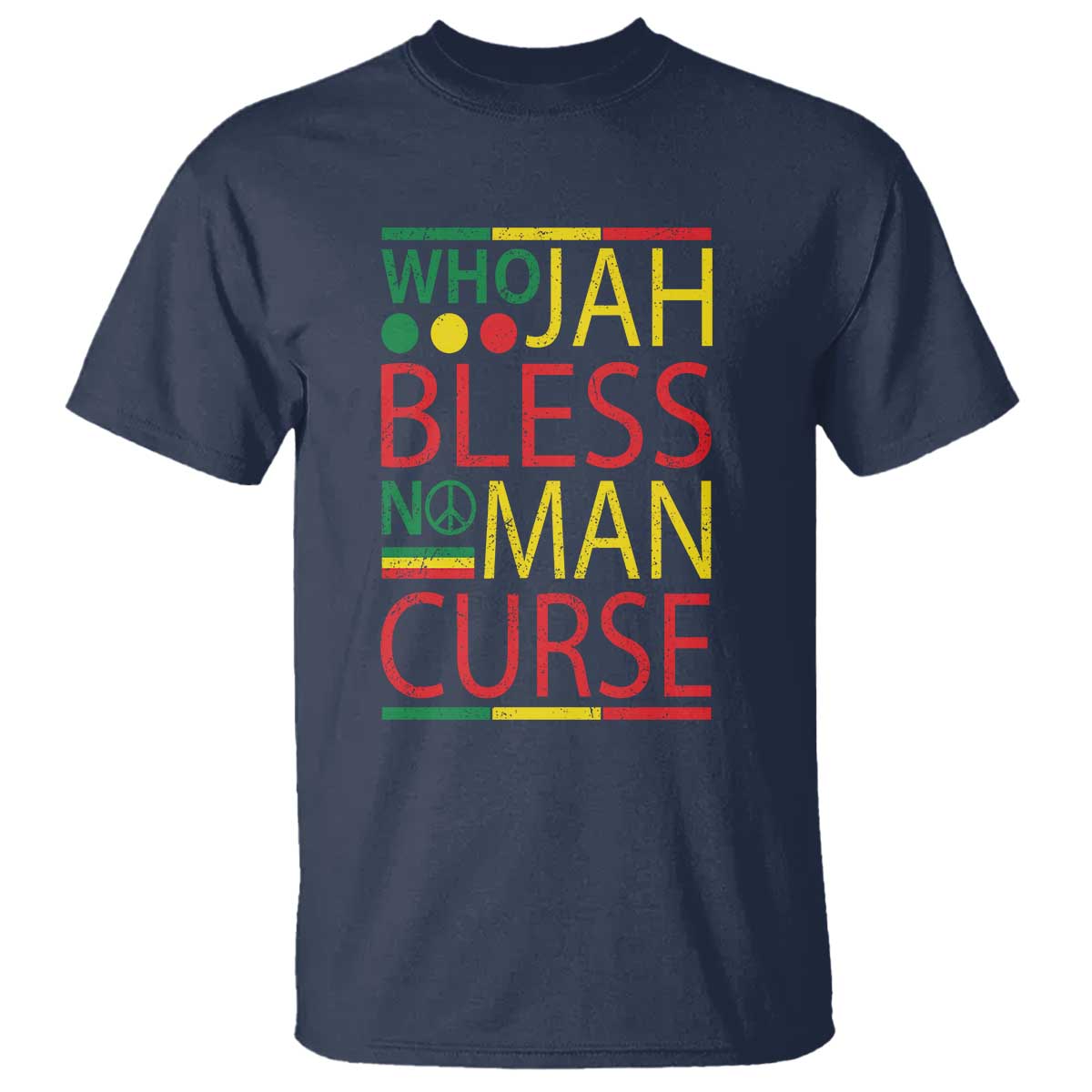Who Jah Bless No Man Curse T Shirt Jamaica Flag Rasta Reggae Roots - Wonder Print Shop