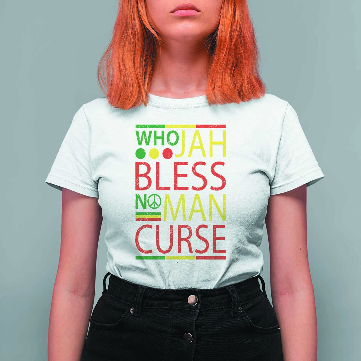 Who Jah Bless No Man Curse T Shirt For Women Jamaica Flag Rasta Reggae Roots - Wonder Print Shop