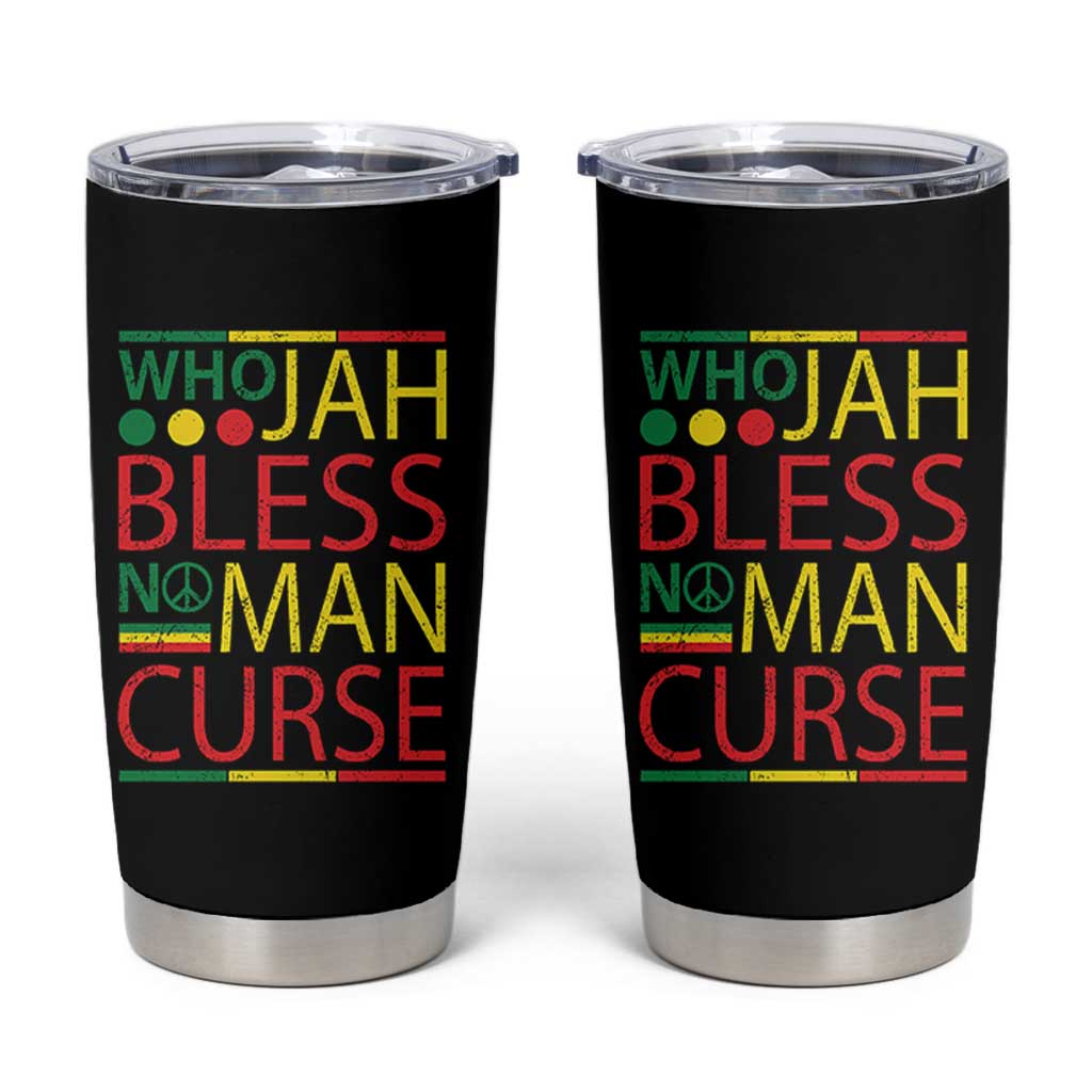 Who Jah Bless No Man Curse Tumbler Cup Jamaica Flag Rasta Reggae Roots - Wonder Print Shop