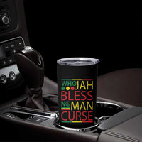 Who Jah Bless No Man Curse Tumbler Cup Jamaica Flag Rasta Reggae Roots - Wonder Print Shop