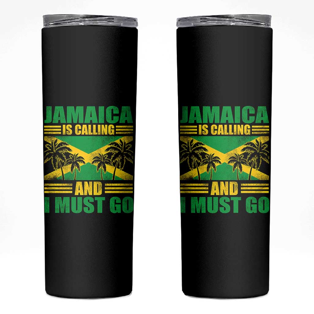 Funny Jamaica Is Calling And I Must Go Skinny Tumbler Jamaican Flag Travel - Wonder Print Shop