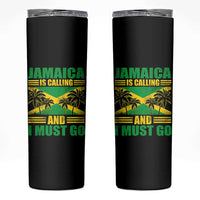 Funny Jamaica Is Calling And I Must Go Skinny Tumbler Jamaican Flag Travel - Wonder Print Shop