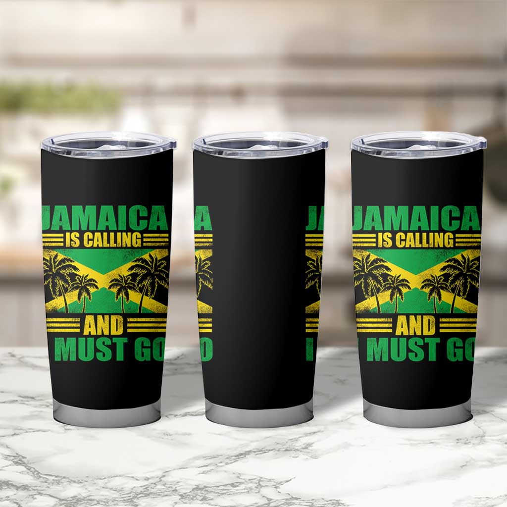 Funny Jamaica Is Calling And I Must Go Tumbler Cup Jamaican Flag Travel - Wonder Print Shop