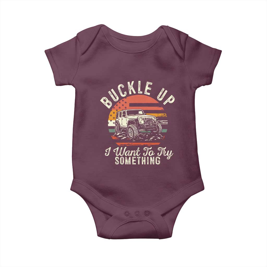 Funny Buckle Up I Want To Try Something Baby Onesie Offroad Car American Flag - Wonder Print Shop