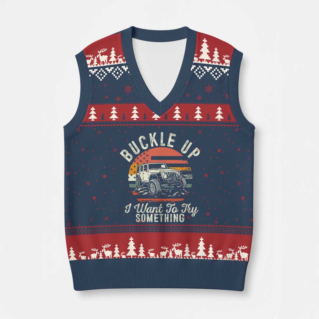 Funny Buckle Up I Want To Try Something V-Neck Knit Sweater Vest Offroad Car American Flag - Wonder Print Shop