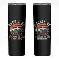 Funny Buckle Up I Want To Try Something Skinny Tumbler Offroad Car American Flag - Wonder Print Shop