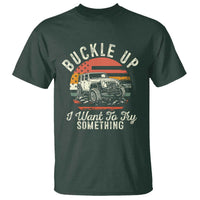 Funny Buckle Up I Want To Try Something T Shirt Offroad Car American Flag - Wonder Print Shop