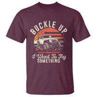 Funny Buckle Up I Want To Try Something T Shirt Offroad Car American Flag - Wonder Print Shop