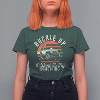Funny Buckle Up I Want To Try Something T Shirt For Women Offroad Car American Flag - Wonder Print Shop
