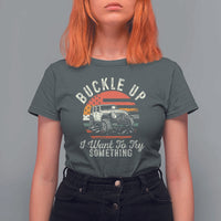 Funny Buckle Up I Want To Try Something T Shirt For Women Offroad Car American Flag - Wonder Print Shop