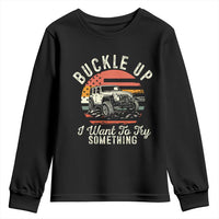 Funny Buckle Up I Want To Try Something Youth Sweatshirt Offroad Car American Flag - Wonder Print Shop