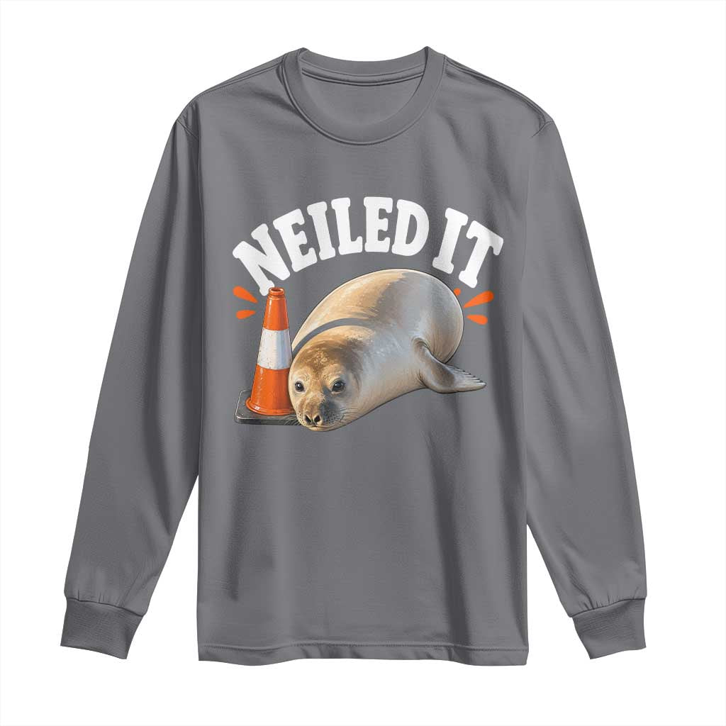 Neil The Seal Nailed It Long Sleeve Shirt Funny Tasmania Elephant Seal Traffic Cone Meme Art