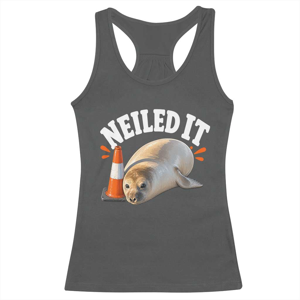 Neil The Seal Nailed It Racerback Tank Top Funny Tasmania Elephant Seal Traffic Cone Meme Art