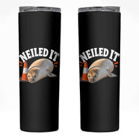 Neil The Seal Nailed It Skinny Tumbler Funny Tasmania Elephant Seal Traffic Cone Meme Art