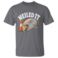 Neil The Seal Nailed It T Shirt Funny Tasmania Elephant Seal Traffic Cone Meme Art