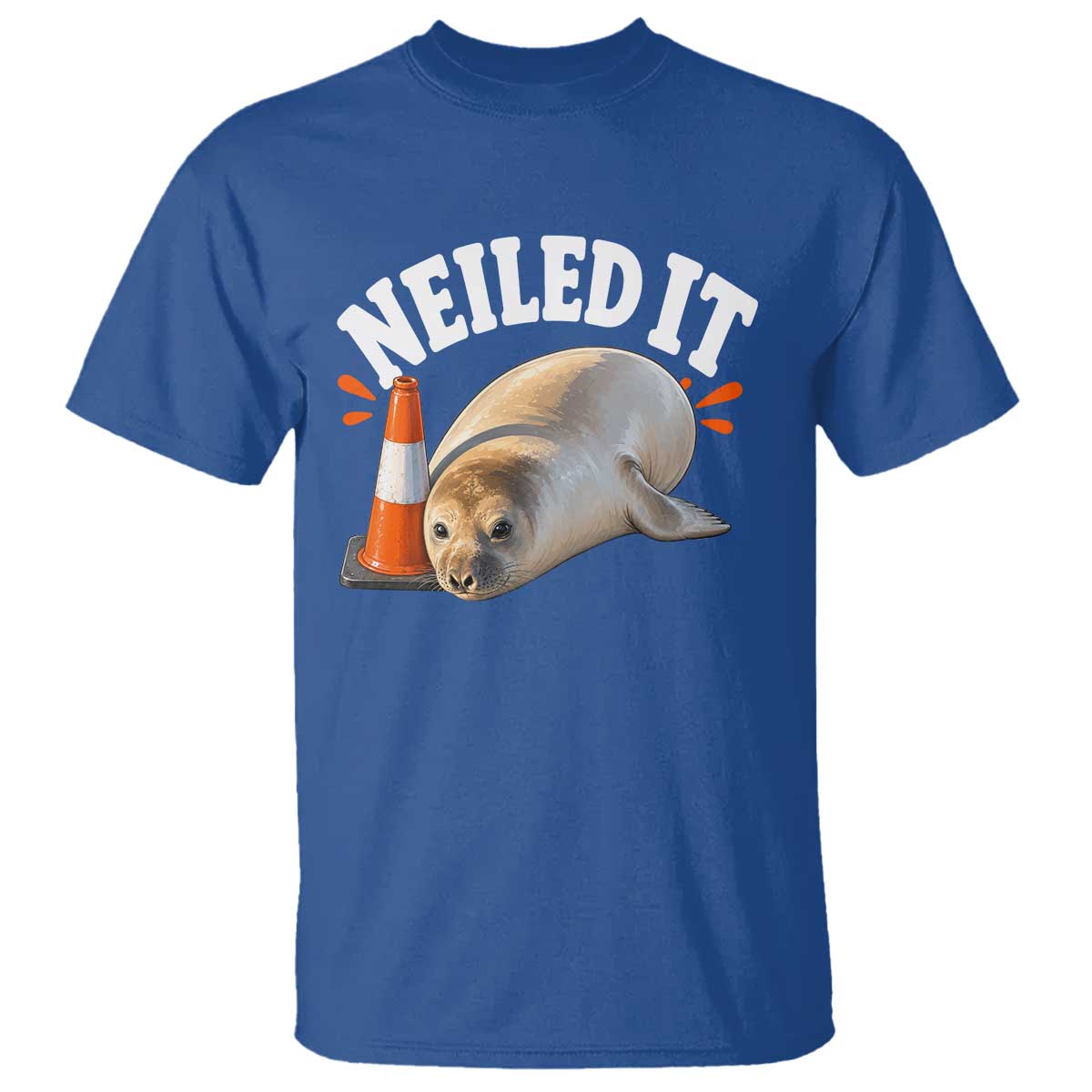Neil The Seal Nailed It T Shirt Funny Tasmania Elephant Seal Traffic Cone Meme Art