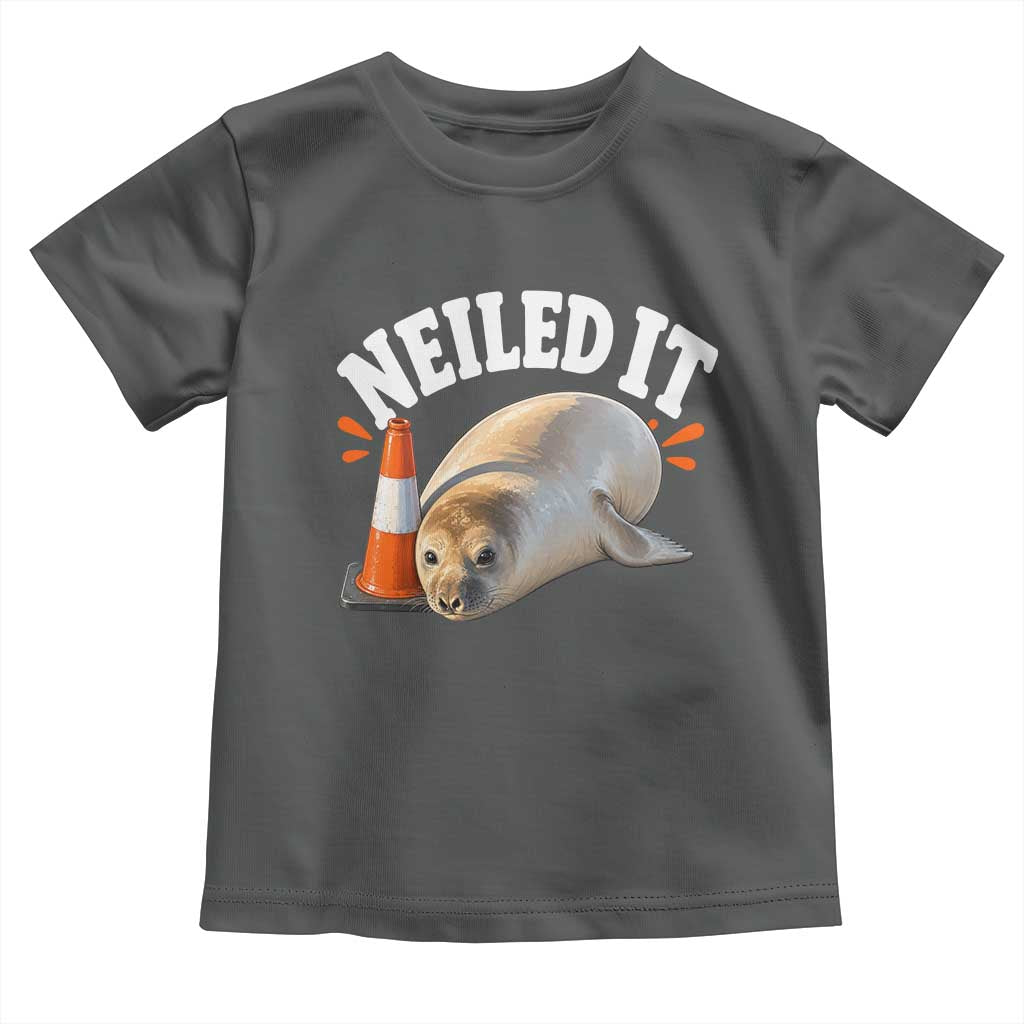 Neil The Seal Nailed It Toddler T Shirt Funny Tasmania Elephant Seal Traffic Cone Meme Art