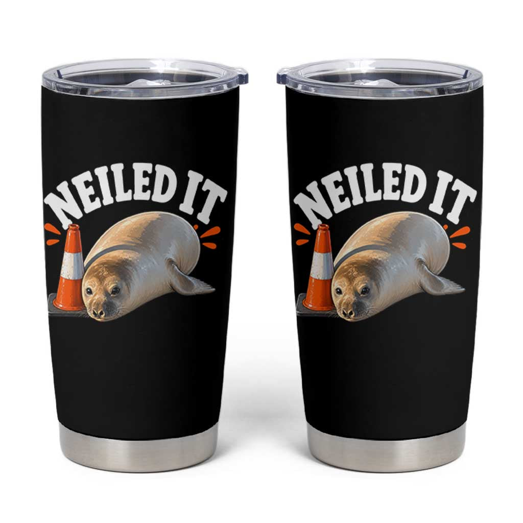 Neil The Seal Nailed It Tumbler Cup Funny Tasmania Elephant Seal Traffic Cone Meme Art