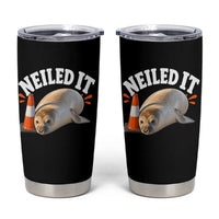 Neil The Seal Nailed It Tumbler Cup Funny Tasmania Elephant Seal Traffic Cone Meme Art