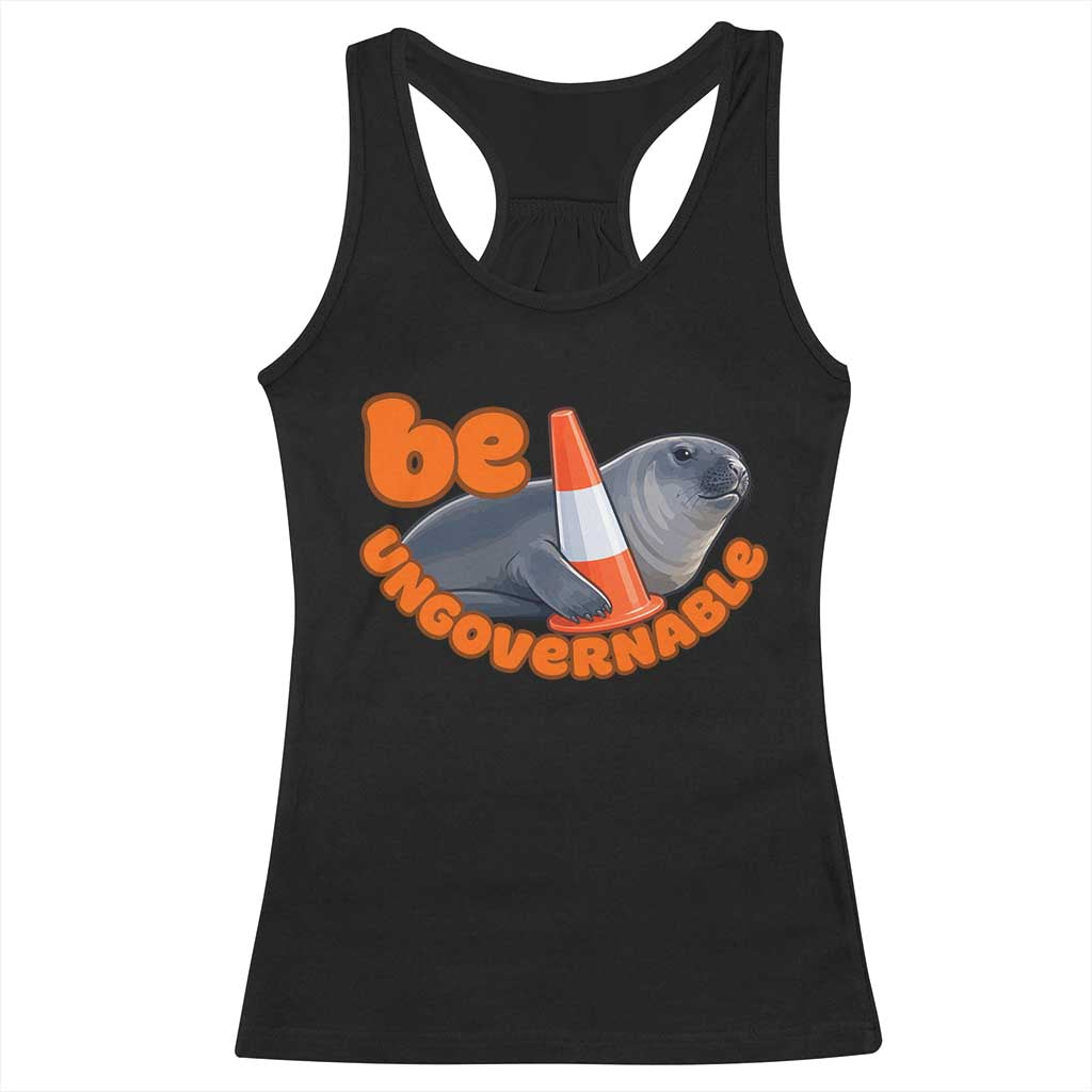 Neil The Seal Be Ungovernable Racerback Tank Top Funny Tasmania Elephant Seal Road