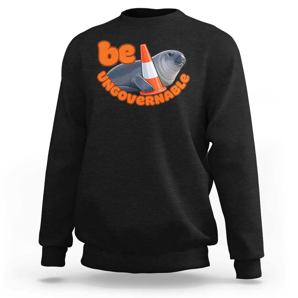 Neil The Seal Be Ungovernable Sweatshirt Funny Tasmania Elephant Seal Road