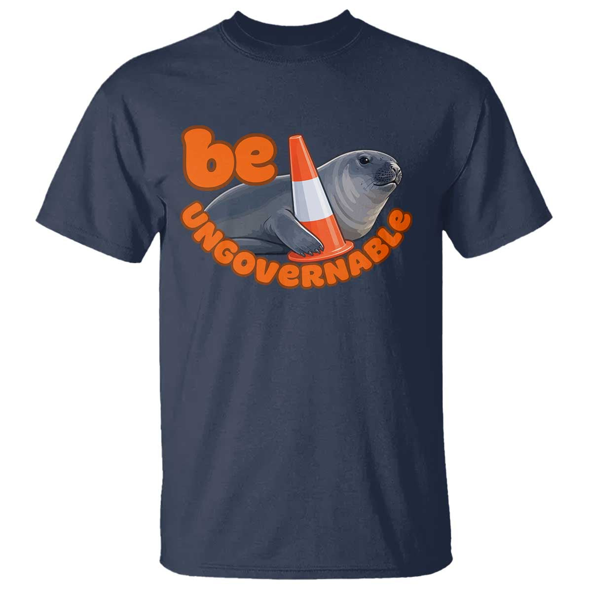 Neil The Seal Be Ungovernable T Shirt Funny Tasmania Elephant Seal Road